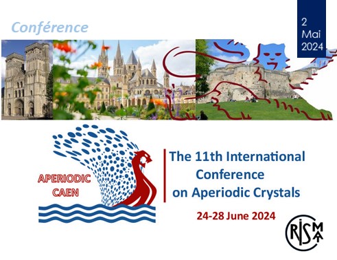 11ème conférence international sur les cristaux apériodiques du 24 au 28 juin 2024 à Caen